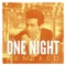 One Night - Matthew Koma lyrics