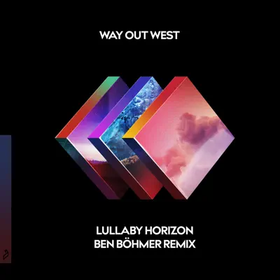 Lullaby Horizon (Ben Böhmer Remix) - Single - Way Out West