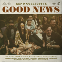Rend Collective - Good News artwork