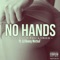 No Hands (feat. Lil Ronny MothaF & Tru Lyrics) - Eazy Boi lyrics
