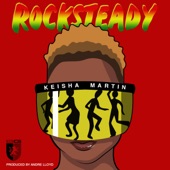 Rocksteady by Keisha Martin