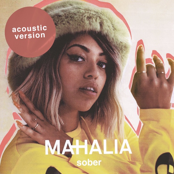 Sober (Acoustic) - Single - Mahalia