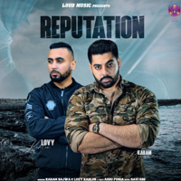 Karam Bajwa & Lovy Kahlon - Reputation artwork