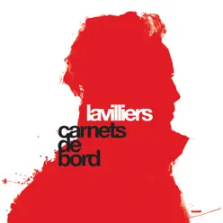 Carnets de bord - Bernard Lavilliers
