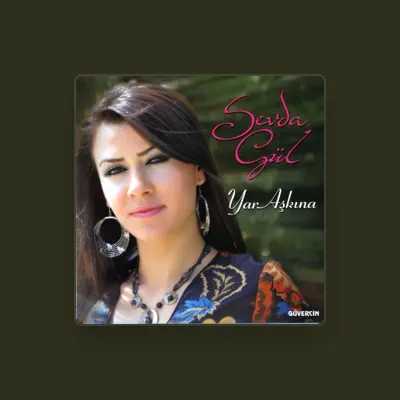 Listen to Sevda Gül, watch music videos, read bio, see tour dates & more!