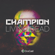 Living Dead - Champion