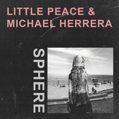 Sphere (feat. Little Peace) - Single