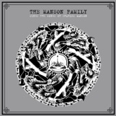 The Manson Family - Get on Home