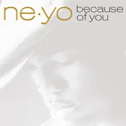 Because of You - Ne-Yo