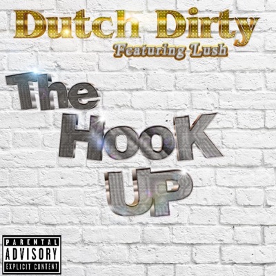 The Hook Up (feat. Lush) - Single