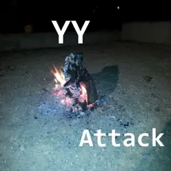 Attack (2017 Version) - Single - Y-Y Attack (2017 Version) - Single - Y-Y