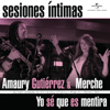 Yo Se Que Es Mentira (feat. Merche) - Amaury Gutierrez & Merche