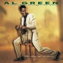And the Message Is Love: The Best of Al Green - Al Green