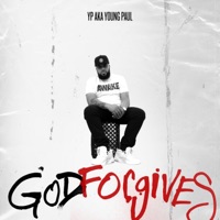 God Forgives - YP Aka Young Paul