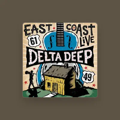 Listen to Delta Deep, watch music videos, read bio, see tour dates & more!