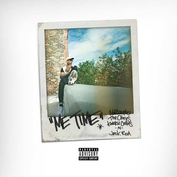 Me Time (feat. Kweku Collins, The O'My's & Jack Red)
