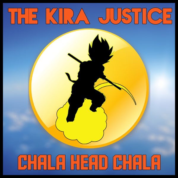 Chala Head Chala (Abertura Brasileira de Dragon Ball Z) - song and lyrics  by The Kira Justice, Arnold02