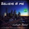William Rollin Rock - N - Rollin Believe N Me
