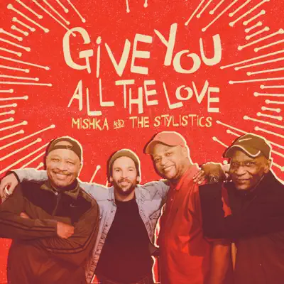 Give You All the Love - Single - Mishka