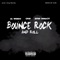 Bounce Rock & Roll (feat. Cpup & Sethii Shmactt) - Lil Weirdo lyrics