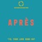 'Til Your Love Runs Out - Après lyrics