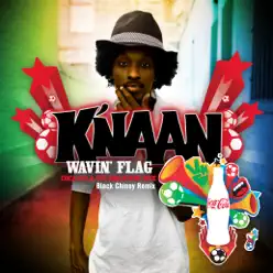 Wavin' Flag (Black Chiney Remix) - Single - K'naan