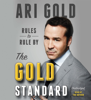 The Gold Standard - ארי גולד