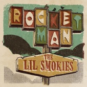 The Lil Smokies - Rocket Man