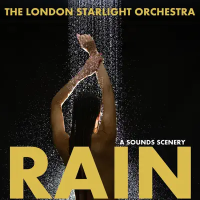 The Dream Hour - Rain - London Starlight Orchestra The Dream Hour - Rain - London Starlight Orchestra