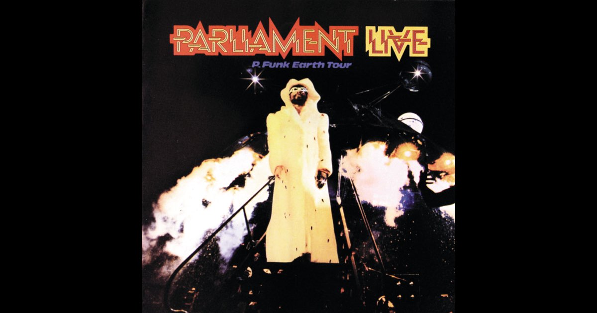 Live: P Funk Earth Tour - パーラメントのアルバム - Apple Music