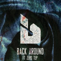 Back Around (feat. Zero Tep) - Single - Indigo Beck
