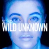 Wild Unknown - Single