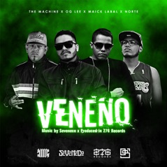 Veneno (feat. Maick Labal, The Machine & Norte) - Single