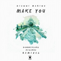 Make You (feat. Luna May) [Remixes] - Single - Gianni Marino