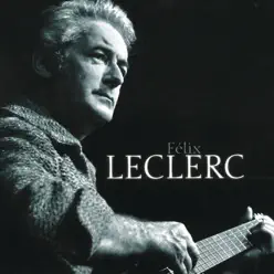 Felix Leclerc - Félix Leclerc