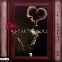 Heart & Soul (feat. Lorenzo & OG) - Single - Dide