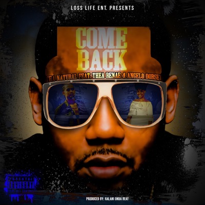 Come Back (feat. Thea Renee & Angelo Dorsey) - Single