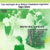 Una Antología de la Música Ciudadana Argentina: Tangos Clásicos (Misceláneas)