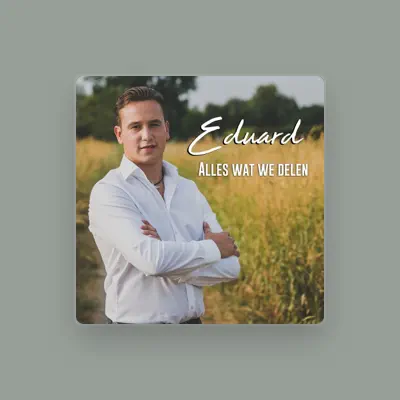 Listen to Eduard, watch music videos, read bio, see tour dates & more!
