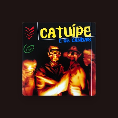 Listen to Catuípe & Os Canibais, watch music videos, read bio, see tour dates & more!