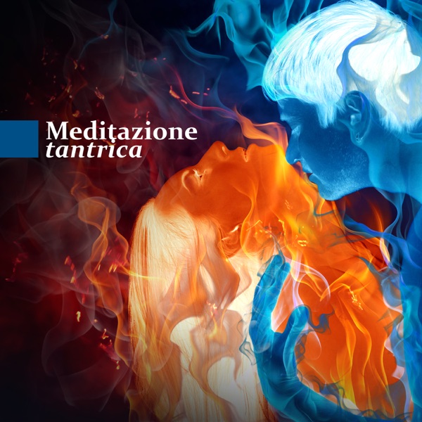 Meditazione tantrica: Musica sensuale, massaggio erotico, rlassamento profondo, guarigione sessuale