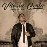 Vitória Certa — Danilo Franco