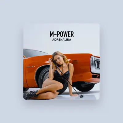 Listen to M-Power, watch music videos, read bio, see tour dates & more!