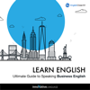 Learn English: Ultimate Guide to Speaking Business English (Unabridged) - Innovative Language Learning, LLC