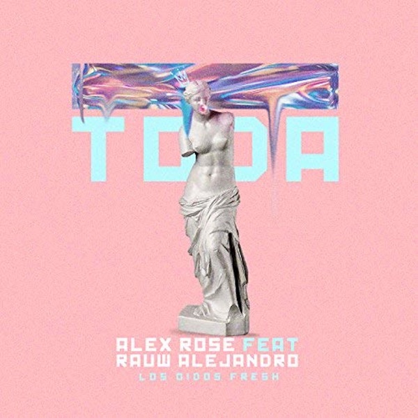 Alex Rose, Rauw Alejandro, Cazzu, Lenny Tavárez & Lyanno - Toda