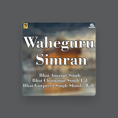 Listen to Bhai Chamanjit Singh Lal, watch music videos, read bio, see tour dates & more!