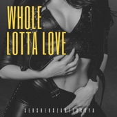 Whole Lotta Love artwork