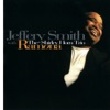 Jeffery Smith - Do Nothing Till You Hear from Me