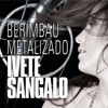 Berimbau Metalizado - Single