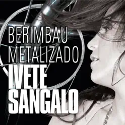 Berimbau Metalizado - Single - Ivete Sangalo